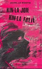 Télécharger le livre :  Kin-la joie, kin-la folie
