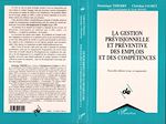 Télécharger le livre :  La gestion prévisionnelle et préventive des emplois et des compétences