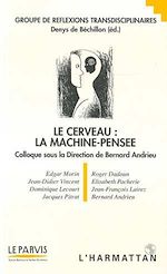Télécharger le livre :  Le cerveau : La machine-pensée