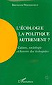 Télécharger le livre :  L'écologie, la politique autrement?