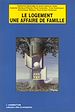 Télécharger le livre :  Le logement une affaire de famille