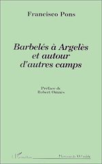Télécharger le livre :  Barbelés à Argelès et autour d'autres camps
