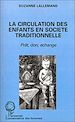Télécharger le livre :  La circulation des enfants en société traditionnelle