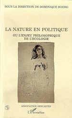 Download this eBook La nature en politique ou enjeu philosophique de l'écologie