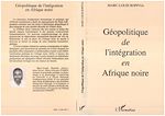 Télécharger le livre :  Géopolitique de l'intégration en Afrique Noire