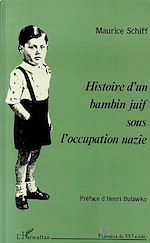Télécharger le livre :  Histoire d'un bambin juif sous l'occupation nazie