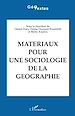 Télécharger le livre :  Matériaux pour une sociologie de la géographie