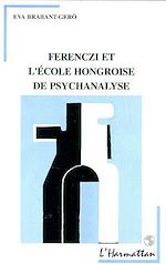 Télécharger le livre :  Ferenczi et l'école hongroise de psychanalyse