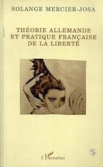 Download this eBook Théorie allemande et pratique française de la liberté