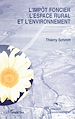 Télécharger le livre :  L'impôt foncier, l'espace rural et l'environnement