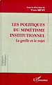 Télécharger le livre :  Les politiques de mimétisme institutionnel