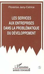 Download this eBook Les services aux entreprises dans la problématique du développement