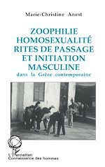 Télécharger le livre :  Zoophilie, homosexualité, rites de passage et initiation masculine dans la Grèce contemporaine