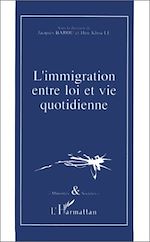 Télécharger le livre :  L'immigration entre loi et vie quotidienne