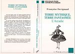 Télécharger le livre :  Terre mythique, terre fantasmée, l'Arcadie
