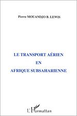 Télécharger le livre :  Le transport aérien en Afrique subsaharienne