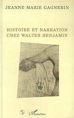 Download this eBook Histoire et narration chez Walter Benjamin