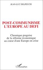 Télécharger le livre :  Post-communisme l'Europe au défi