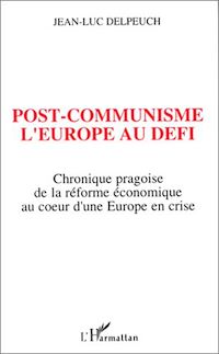 Téléchargez le livre :  Post-communisme l'Europe au défi