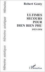 Télécharger le livre :  Ultimes secours pour Diên-Biên-Phu (1953-1954)