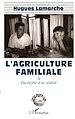 Télécharger le livre :  L'agriculture familiale