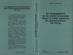 Télécharger le livre :  De l'engagement de la nation française dans la triste aventure du gouvernement de Vichy