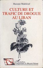 Télécharger le livre :  Culture et trafic de drogue au Liban