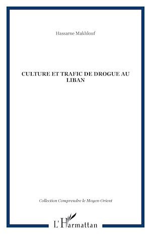 Téléchargez le livre :  Culture et trafic de drogue au Liban