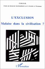 Télécharger le livre :  L'EXCLUSION MALAISE DANS LA CIVILISATION ?
