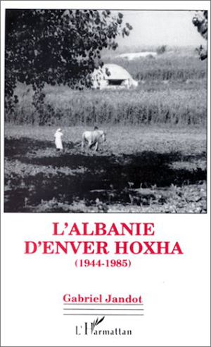 Téléchargez le livre :  L'Albanie d'Enver Hoxha (1944-1985)