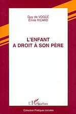 Télécharger le livre :  L'enfant a droit à son père