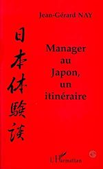 Télécharger le livre :  Manager au Japon, un itinéraire