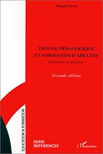 Download this eBook Travail pédagogique, et formation d'adultes