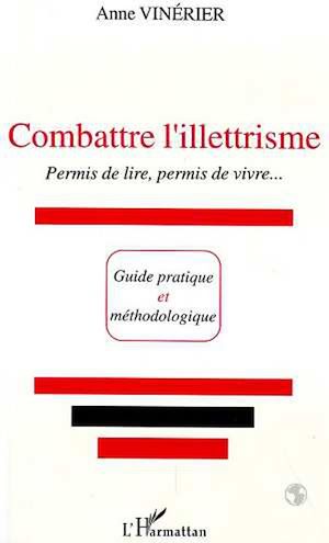 Téléchargez le livre :  COMBATTRE L'ILLETTRISME
