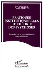 Download this eBook Pratiques institutionnelles et théorie des psychoses