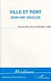 Télécharger le livre :  Ville et port XVIIIè-XXè siècles