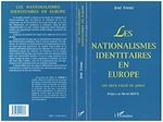 Télécharger le livre :  Les nationalismes identitaires en Europe :