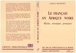 Télécharger le livre :  Les Français en Afrique Noire