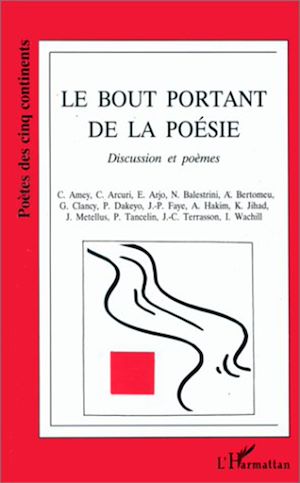 Téléchargez le livre :  Le bout portant de la poésie