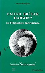 Télécharger le livre :  Faut-il brûler Darwin ?