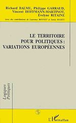 Télécharger le livre :  Le territoire pour politiques : variations européennes