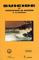 Télécharger le livre :  Suicide et tentatives de suicide à la Réunion
