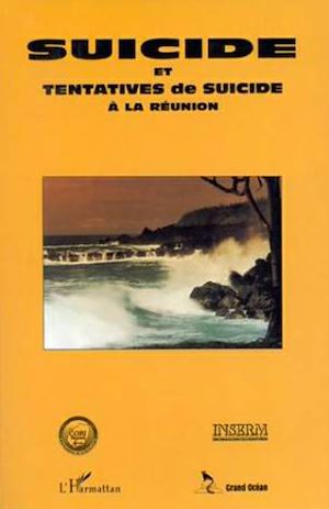 Téléchargez le livre :  Suicide et tentatives de suicide à la Réunion