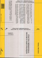 Télécharger le livre :  L'élection présidentielle : discours et enjeux politiques