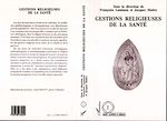 Download this eBook Gestions religieuses de la santé