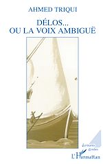 Télécharger le livre :  Delos ou la voix ambiguë