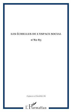 Téléchargez le livre :  Les échelles de l'espace social