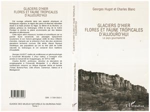 Téléchargez le livre :  Glaciers d'hier, flore et faune tropicales d'aujourd'hui