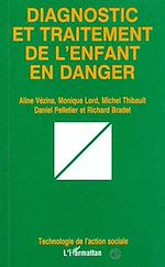 Télécharger le livre :  DIAGNOSTIC ET TRAITEMENT DE L'ENFANT EN DANGER