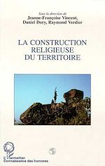 Télécharger le livre :  La construction religieuse du territoire